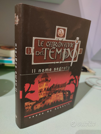 Le carovane del tempo. Il nome segreto - Vanna De