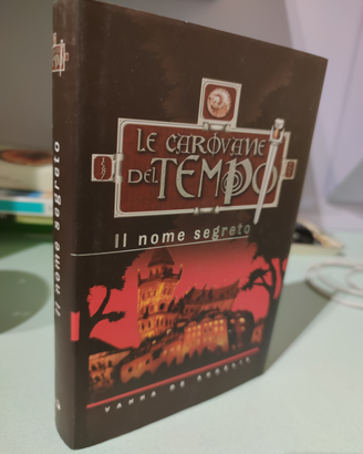 Le carovane del tempo. Il nome segreto - Vanna De