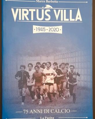 Libro "Virtus Villa 1945-2020 - 75 anni di calcio"