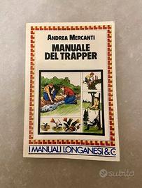 Manuale del Trapper – Andrea Mercanti – Longanesi