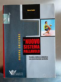 Il nuovo sistema pallavolo. Tecnica, tattica...