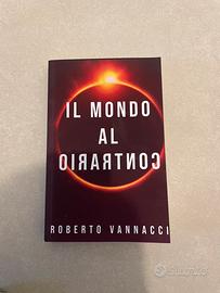 Il mondo al contrario Roberto Vannacci