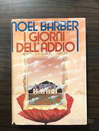 I giorni dell'addio - Noel Barber