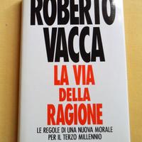 Libro Roberto Vacca La via della ragione