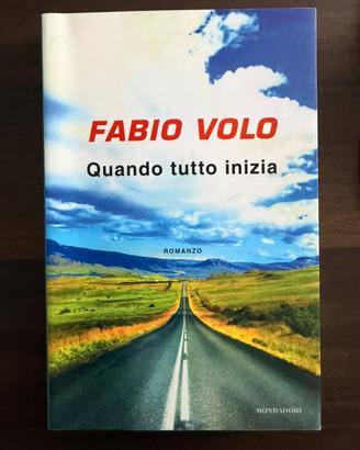 Fabio Volo - Quando Tutto inizia
