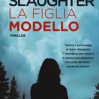 La figlia modello, di Karin Slaughter