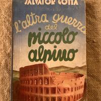 Salvator Gotta l'altra guerra del piccolo alpino
