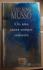 Chi ama torna sempre indietro - Guillaume Musso