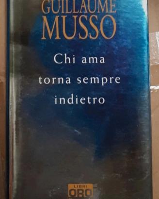 Chi ama torna sempre indietro - Guillaume Musso