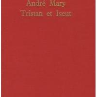 Tristan et Iseut  - André Mary