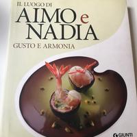 IL LUOGO DI AIMO E NADIA GUSTO E ARMONIA - GIUNTI