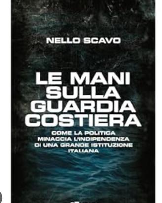 Le mani sulla Guardia Costiera di Nello Scavo