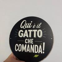 Targa Rotonda Gatto Qui è il Gatto che Comanda