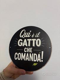 Targa Rotonda Gatto Qui è il Gatto che Comanda