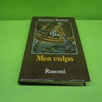 Francesco Fuschini, Mea culpa - Rusconi editore, 1