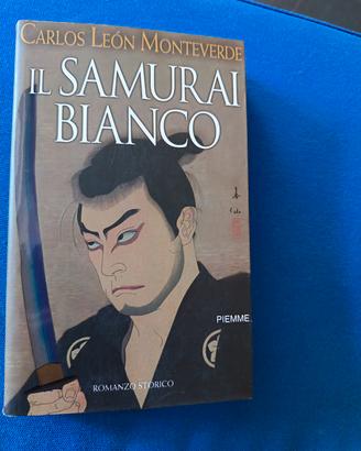 Libro Il samurai bianco ,Carlos L. Monteverde