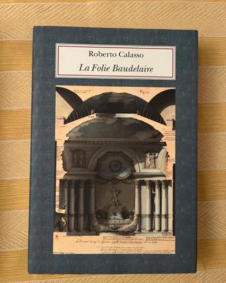 Roberto Calasso, La Folie Baudelaire