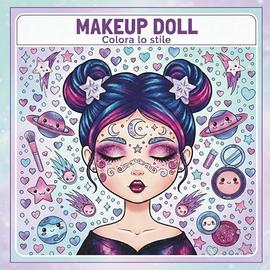 Libro da Colorare "Makeup Doll - Colora lo Stile"