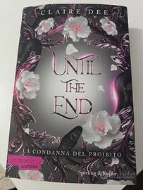 Until The End-La condanna del proibito-Claire Dee