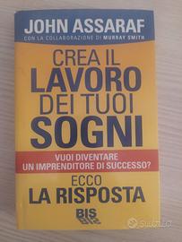 Crea il lavoro dei tuoi sogni Assaraf libro busies
