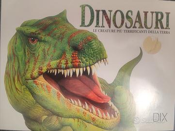 Dinosauri. Le creature più terrificanti della terr