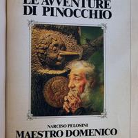 Collodi, PINOCCHIO + Pelosini, MAESTRO DOMENICO