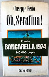 G. Berto - Oh Serafina! Premio Bancarella 1974