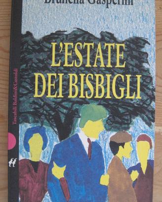 L'estate dei bisbigli, di Brunella Gasperini