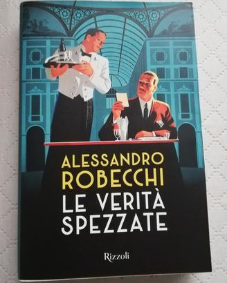 Le verità spezzate, di Alessandro Robecchi