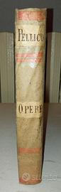 Opere Complete - S. Pellico - Piero Maroncelli -