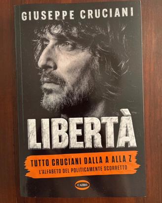 Libro Libertà Giuseppe Cruciani con autografo