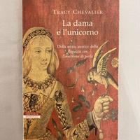 La Dama E L’Unicorno (Tracy Chevalier, Neri Pozza)