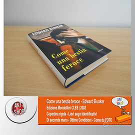 Come una bestia feroce - Edward Bunker (2002)