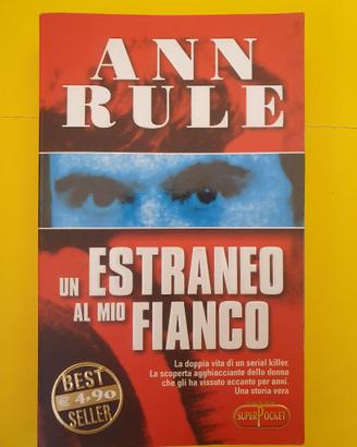 Libro "Un estraneo al mio fianco" - Ann Rule -2005
