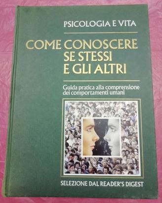 PSICOLOGIA E VITA – Come conoscere se stessi e gli