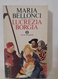 Lucrezia Borgia – Maria Bellonci (Oscar Mondadori)