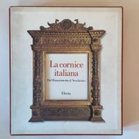 Libro La cornice Italiana dal Rinascimento