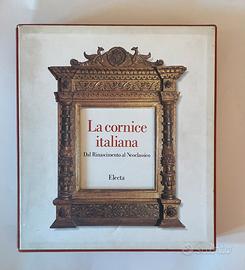 Libro La cornice Italiana dal Rinascimento