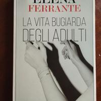 Elena Ferrante La vita bugiarda degli adulti