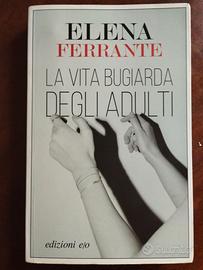 Elena Ferrante La vita bugiarda degli adulti