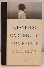 "Non esiste saggezza" - Gianrico Carofiglio 
