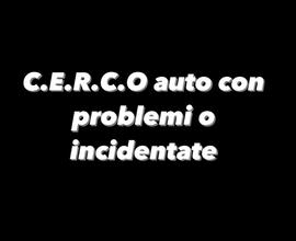 C.E.R.C.O auto con problemi o incidentate