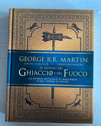 Il mondo del ghiaccio e del fuoco. La storia uffic
