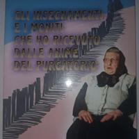 Gli insegnamenti e i moniti che ho ricevuto dalle