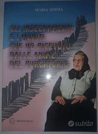 Gli insegnamenti e i moniti che ho ricevuto dalle