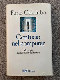 Confucio nel computer 1995 Furio Colombo Rizzoli