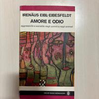 Amore e Odio - Irenäus Eibl-Eibesfeldt