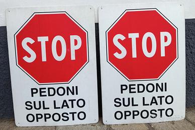 Coppia cartelli di cantiere " STOP PEDONI ..."