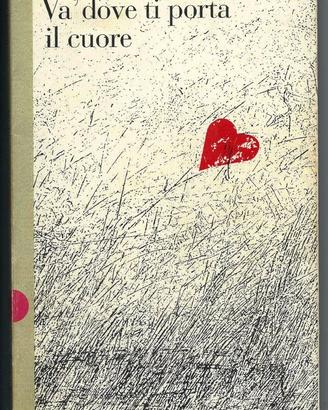 Titolo: Va dove ti porta il cuore Autore: Susanna