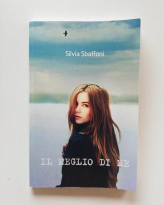 libro Il Meglio Di Me di Silvia Sbaffoni